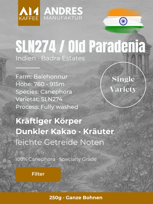 SLN274 Old Paradenia Indien Filter – kräftiger Körper, dunkler Kakao, Kräuter · Specialty Canephora Andres Kaffeemanufaktur