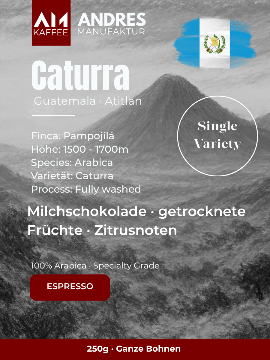Caturra Single Variety Kaffee Etikett – schokoladig, komplex, Espresso Röstung Andres Kaffeemanufaktur