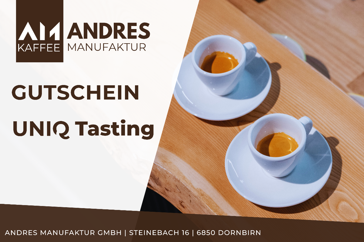 UNIQ Tasting Gutschein – Kaffee Erlebnis Andres Kaffeemanufaktur Dornbirn