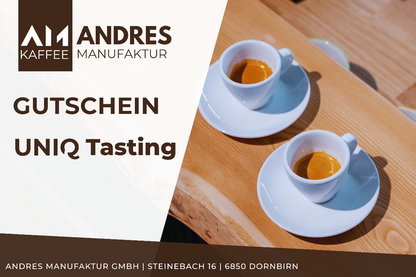 UNIQ Tasting Gutschein – Kaffee Erlebnis Andres Kaffeemanufaktur Dornbirn